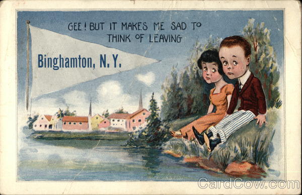 It Makes Me Sad to Think of Leaving Binghamton New York