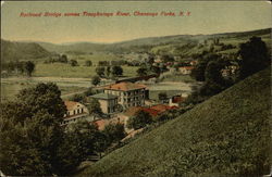 Railroad Bridge Across Tioughnioga River Chenango Forks, NY Postcard Postcard