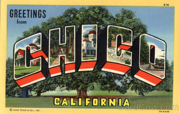 Greetings from Chico California