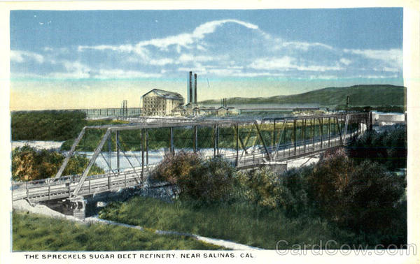 The Spreckels Sugar Beet Refinery Salinas California