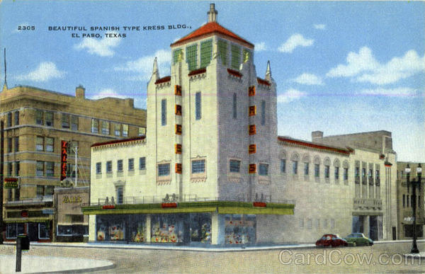 Beautiful Spanish Type Kress Bldg El Paso Texas