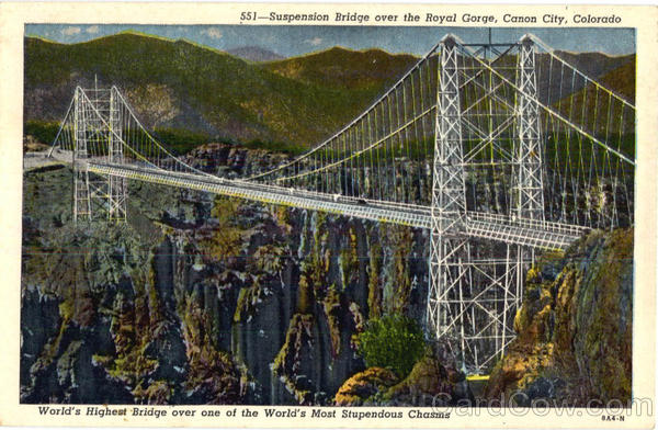 Suspension Bridge over the Royal Gorge Cañon City Colorado
