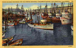 Purse-Seiners Preparing For the Fishing Grounds, Fisherman's Wharf Postcard