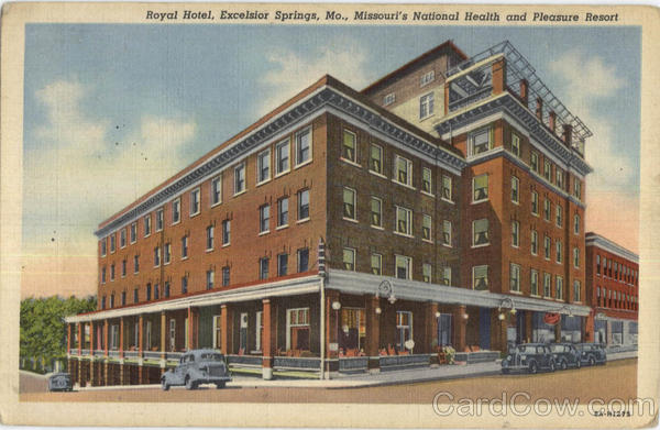 Royal Hotel Excelsior Springs Missouri