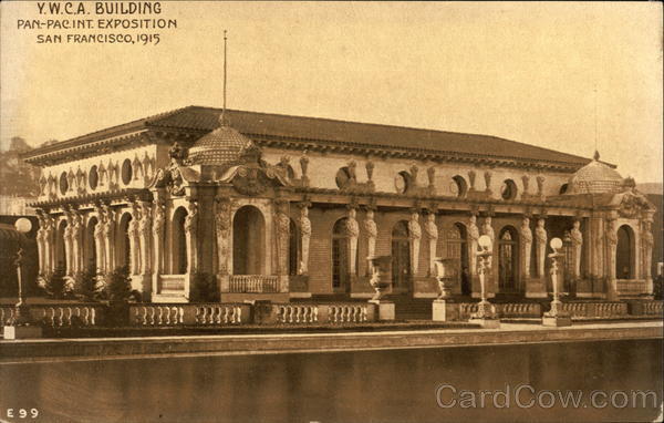 Pan-Pacific International Exposition 1915 - Y.W.C.A. Building