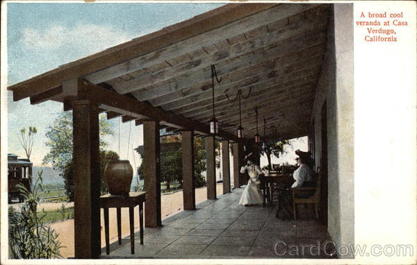 A Broad Cool Veranda, Casa Verdugo Glendale California