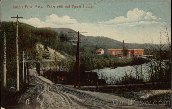 Paper Mill and Power House Millers Falls, MA