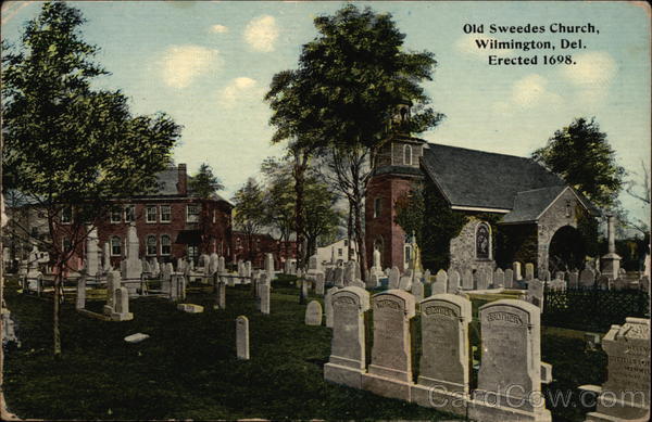 Old Sweedes Church, Erected 1698 Wilmington Delaware