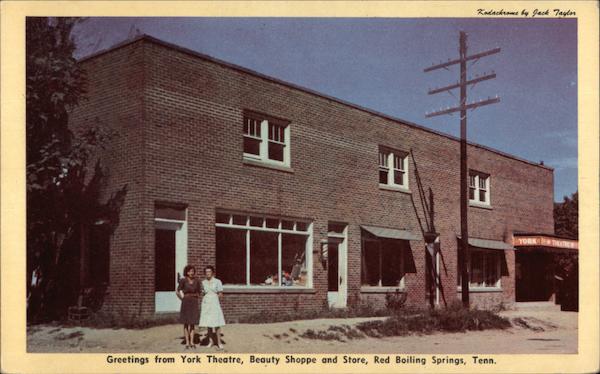 Greetings from York Theatre, Beauty Shoppe and Store Red Boiling Springs Tennessee