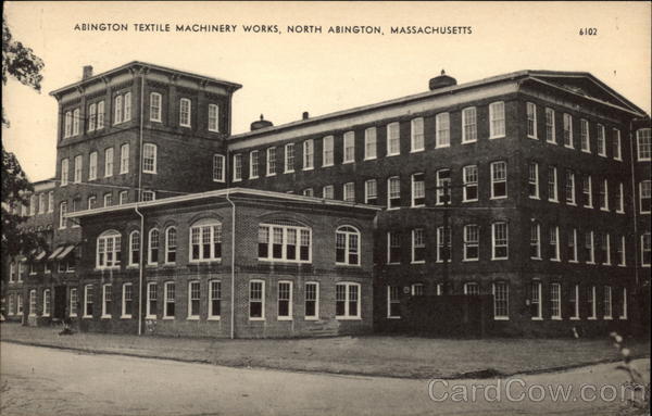 Abington Textile Machinery Works North Abington Massachusetts