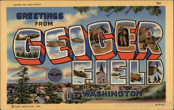 Greetings from Geiger Field, Washington