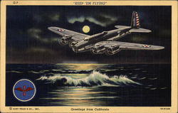 Keep 'Em Flying California Postcard Postcard