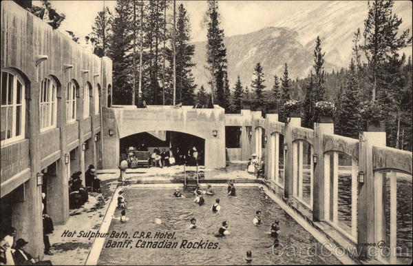 Hot Sulphur Bath, C.R.R. Hotel, Canadian Rockies Banff AB Canada