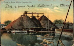 A Pile of Oyster Shells Hampton, VA Postcard Postcard