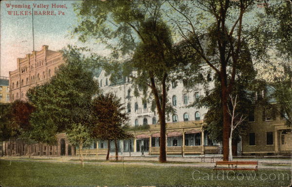 Wyoming Valley Hotel Wilkes-Barre Pennsylvania