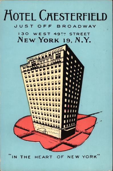 Hotel Chesterfield, Just Off Broadway In The Heart of New York