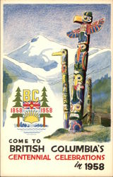 Come to British Columbia's Centennial Celebrations in 1958 Postcard