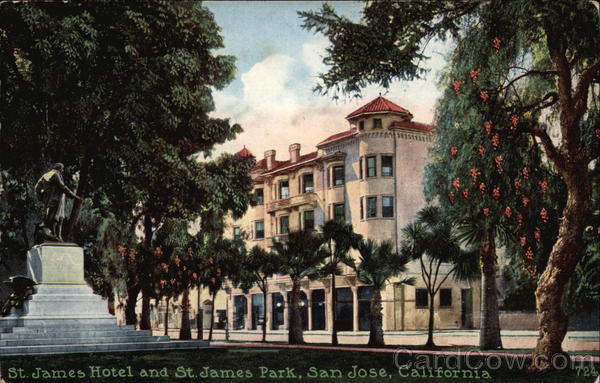 St. James Hotel and St. James Park San Jose California