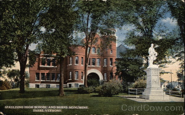 Spaulding High School and Burns Monument Barre Vermont