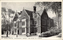 Art Centre Hospital (Osteopathic) Detroit "The House in a Garden" Postcard