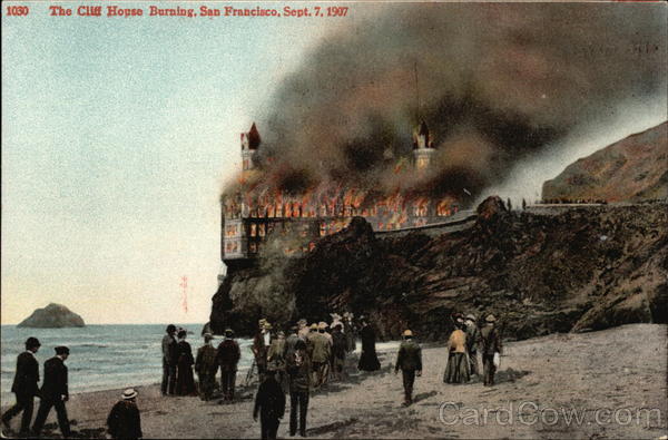 The Cliff House Burning San Francisco California