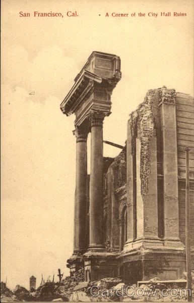 A corner of the City Hall ruins San Francisco California