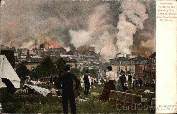 Refugees Watching the Burning City, April 18, 1906 San Francisco California