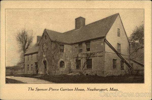 The Spencer-Pierce Garrison House Newburyport Massachusetts