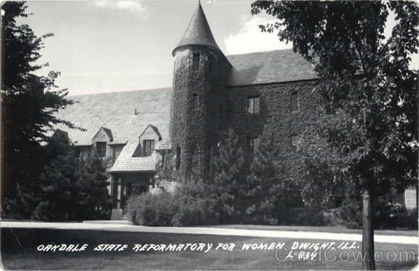 Oakdale State Reformatory For Women Dwight Illinois