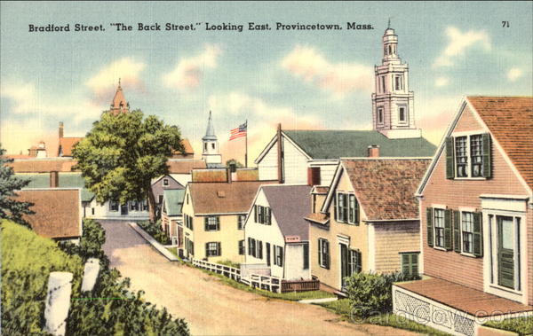 Bradford Street, The Back Street, Looking East. Provincetown, Mass Massachusetts