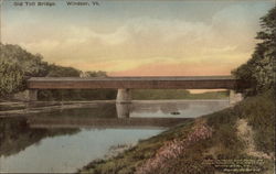 Old Toll Bridge, Windsor, Vt Postcard