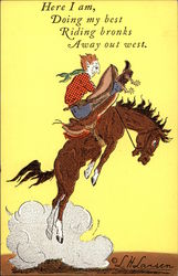 Here I am, Doing my best Riding bronks Away out west Postcard
