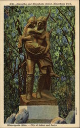 Hiawatha and Minnehaha Statue, Minehaha Statue Minneapolis, MN Postcard Postcard
