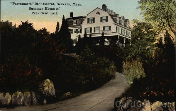 Parramatta Monserrat, Summer Home of President Taft Beverly Massachusetts