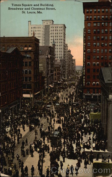 Times Square and Building, Broadway and Chestnut Street St. Louis Missouri