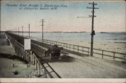 Hampton River Bridge & Bird's Eye View Hampton Beach, NH Postcard Postcard