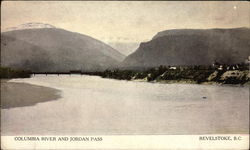 Columbia River and Jordan Pass Revelstoke, BC Canada British Columbia Postcard Postcard