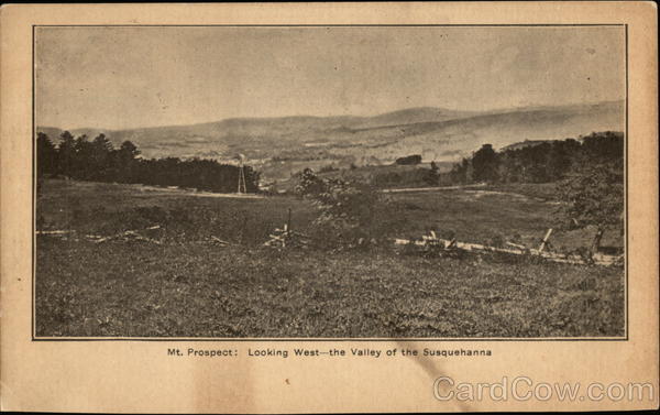 Mt. Prospect: Looking West - The Valley of the Susquehanna Binghamton New York