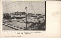 Endicott-Johnson Mammoth Shoe Factory and D.L. & W. Station Lestershire, NY Postcard Postcard