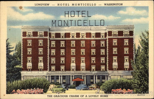 Hotel Monticello Longview Washington