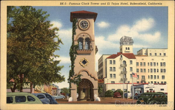 Clock Tower and El Tejan Hotel Bakersfield California