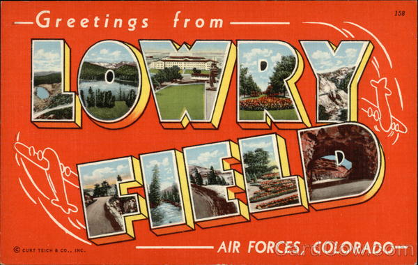 Greetings from Lowry Field Air Forces Aurora Colorado