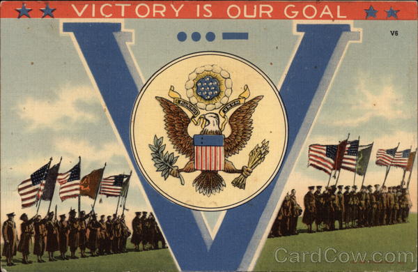 Victory Is Our Goal World War II