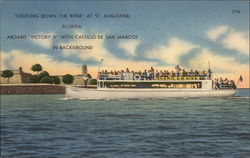 "Crusing Down the River" Aboard "Victory II" With Castillo de San Marcos in Background St. Augustine, FL Postcard Postcard