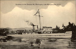 Successor to the Steamer Mt. Washington Lake Winnipesaukee, NH Postcard Postcard