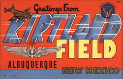 Greetings from Kirtland Field Albuquerque, NM Postcard Postcard