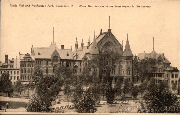 Music Hall and Washington Park, Music Hall has one of the finest organs in this country Cincinnati Ohio