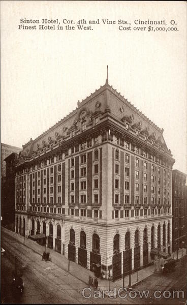 Sinton Hotel, Corner of 4th & Vine Street. Finest Hotel in the West. Cost over $1,000,000 Cincinnati