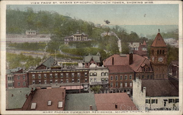 View From St. Marks Episcopal Church Tower, Showing Miss Mary Packer Cummings Residence Jim Thorpe Pennsylvania