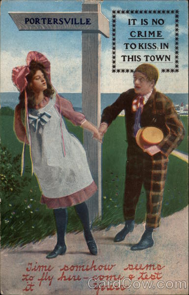 Time somehow seems to fly here - It is no Crime to Kiss in this Town Portersville Pennsylvania